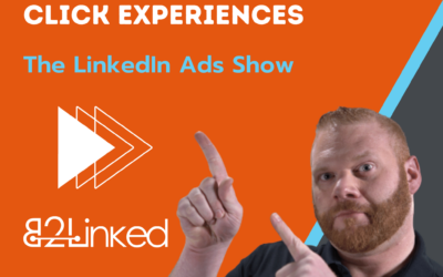Ep 121 – LinkedIn Ads Zero-Click Experiences – How to Leverage Them for Your Brand | The LinkedIn Ads Show
